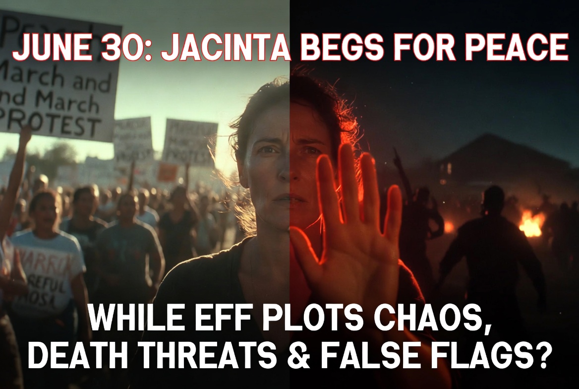 June 30 Tensions Explode: Jacinta Ngobese-Zuma Begs for Peaceful Marches While EFF Radicals Plot Disruption, Looting, and a Blame Game — As R600 Million Security Contracts Flow to Controversial Figures